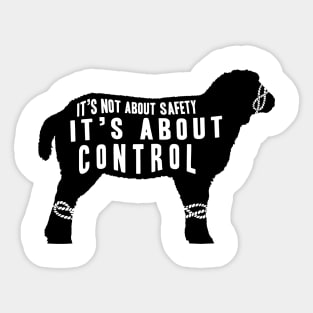 It's not About Safety It's About Control, Sheep Sticker